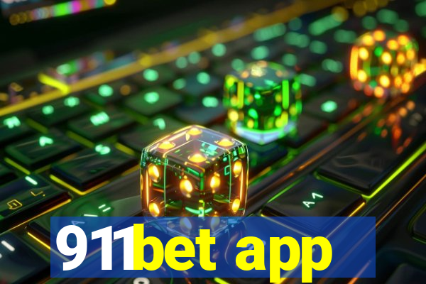 911bet app